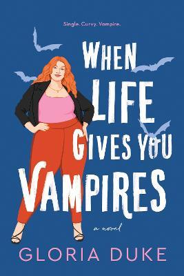 When Life Gives You Vampires 9781728257440 - MPHOnline.com