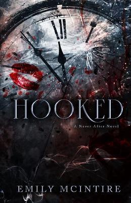 Hooked (Never After #1) 9781737508373 - MPHOnline.com