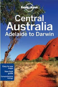 Central Australia: Adelaide to Darwin (Lonely Planet), 6E - MPHOnline.com