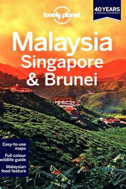 Malaysia, Singapore & Brunei (Lonely Planet), 12E - MPHOnline.com