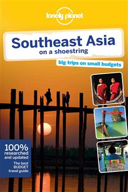 Southeast Asia on a Shoestring (Lonely Planet), 16E - MPHOnline.com