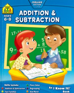 SCHOOL ZONE ADDITION & SUBTRACTION I KNOW IT BOOK - MPHOnline.com