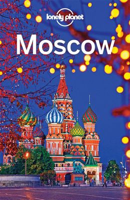 Moscow (Lonely Planet), 6E - MPHOnline.com