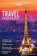 Lonely Planet's Guide to Travel Photography - MPHOnline.com