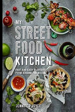 My Street Food Kitchen: Fast and Easy Flavours from Around the World - MPHOnline.com