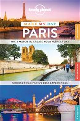 Make My Day: Paris (Lonely Planet), 1E - MPHOnline.com