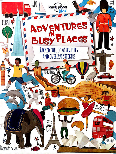 Adventures in Busy Places, Activities and Sticker Books (Lonely Planet Kids) - MPHOnline.com