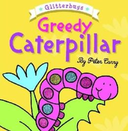 Glitterbugs: Greedy Caterpillar - MPHOnline.com