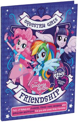 My Little Pony Equestria Girls Freindship Guide - MPHOnline.com