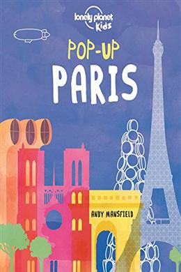 Pop-Up Paris (Lonely Planet Kids), 1E - MPHOnline.com