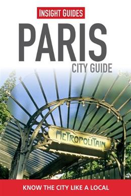 Insight Guides: Paris City Guide - MPHOnline.com
