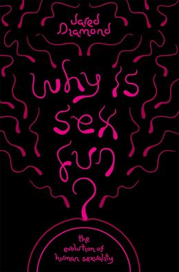 Why is Sex Fun?: The Evolution of Human Sexuality (Science Masters) - MPHOnline.com