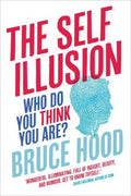The Self Illusion: Who Do You Think You Are? - MPHOnline.com