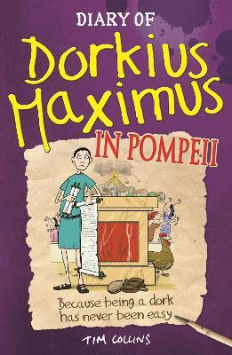 Diary Of Dorkius Maximus In Pompeii - MPHOnline.com