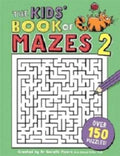 The Kids' Book of Mazes 2 - MPHOnline.com