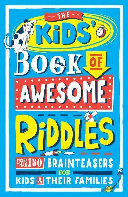 The Kids' Book of Awesome Riddles - MPHOnline.com