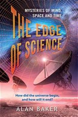 The Edge Of Science: Mysteries Of Mind, Space And Time - MPHOnline.com