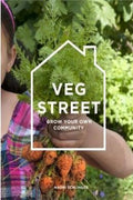 Veg Street: Grow Your Own Community - MPHOnline.com