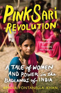 Pink Sari Revolution: A Tale of Women and Power in the Badlands of India - MPHOnline.com