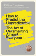 How to Predict the Unpredictable: The Art of Outsmarting Almost Everyone - MPHOnline.com