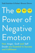 The Power of Negative Emotion: How Anger, Guilt, and Self Doubt are Essential to Success and Fulfillment - MPHOnline.com