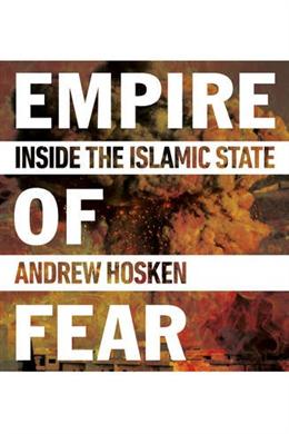 Empire Of Fear: Inside The Islamic State - MPHOnline.com