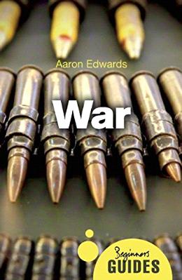 War: A Beginner's Guide (Beginner's Guides) - MPHOnline.com