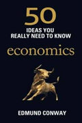 50 Ideas You Really Need To Know : Economics - MPHOnline.com