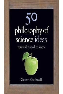 50 Philosophy of Science Ideas - MPHOnline.com