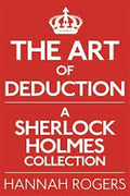 The Art of Deduction: A Sherlock Holmes Collection - MPHOnline.com