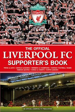 The Official Liverpool FC Supporter's Book - MPHOnline.com