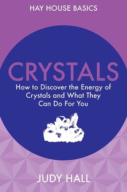 Crystals: How to Use Crystals and Their Energy to Enhance Your Life - MPHOnline.com