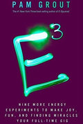 E-Cubed: Nine More Energy Experiments That Prove Manifesting Magic and Miracles Is Your Full-Time Gig - MPHOnline.com