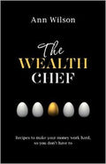 The Wealth Chef: Recipes to Make Your Money Work Hard, So You Don't Have To - MPHOnline.com