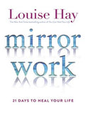 Mirror Work: 21 Days To Heal Your Life - MPHOnline.com