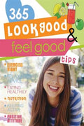 356 Look Good & Feel Good Tips - MPHOnline.com