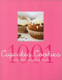 1001 Cupcakes, Cookies and other Tempting Treats - MPHOnline.com