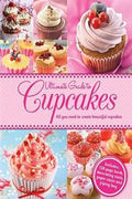 The Ultimate Guide to Cupcakes: All You Need to Create Beautiful Cupcakes - MPHOnline.com