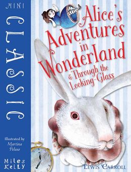 Mini Classics: Alices Adventures In Wonderland and Through the Looking-Glass - MPHOnline.com