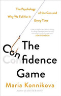 The Confidence Game: The Psychology Of The Con And Why We Fall for It Every Time - MPHOnline.com