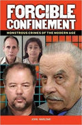 Forcible Confinement: Monstrous Crimes of the Modern Age - MPHOnline.com