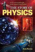 The Story of Physics: From Natural Philosophy to the Enigma of Dark Matter - MPHOnline.com