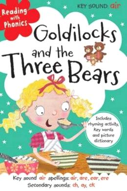 GOLDILOCKS AND THE THREE BEARS (READING WITH PHONICS) - MPHOnline.com