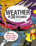 Weather in 30 Seconds: 30 amazing topics for weather whizz kids explained in half a minute - MPHOnline.com