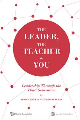 The Leader, the Teacher and You: Leadership Through the Third Generation - MPHOnline.com