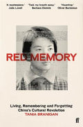 Red Memory : Living, Remembering and Forgetting China's Cultural Revolution - MPHOnline.com