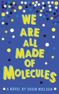 We Are All Made Of Molecules - MPHOnline.com