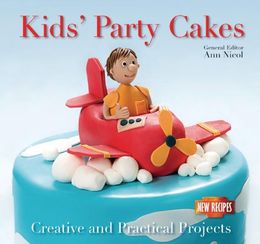 Kids' Party Cakes: Quick and Easy Recipes - MPHOnline.com