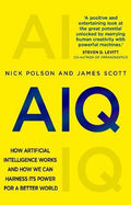 AIQ : How artificial intelligence works and how we can harness its power for a better world - MPHOnline.com