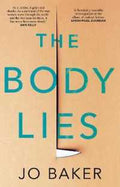 Body Lies : 'A Propulsive #Metoo Thriller' Guardian (Paperback) - MPHOnline.com